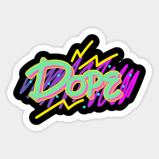 Dope Sticker